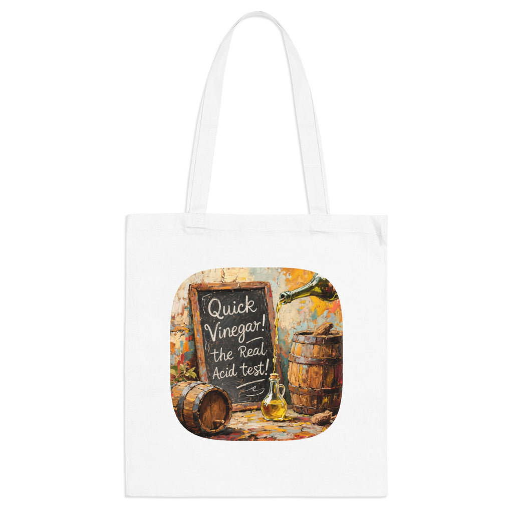 Vinegar the real acid test! Tote Bag  Funny Fabric Bag